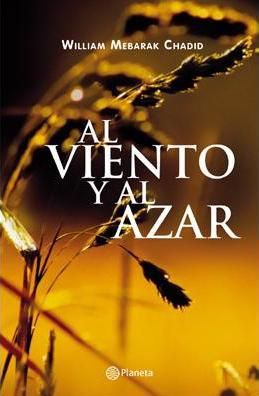 William-Mebarak-Al-Viento-y-Al-Azar.jpg